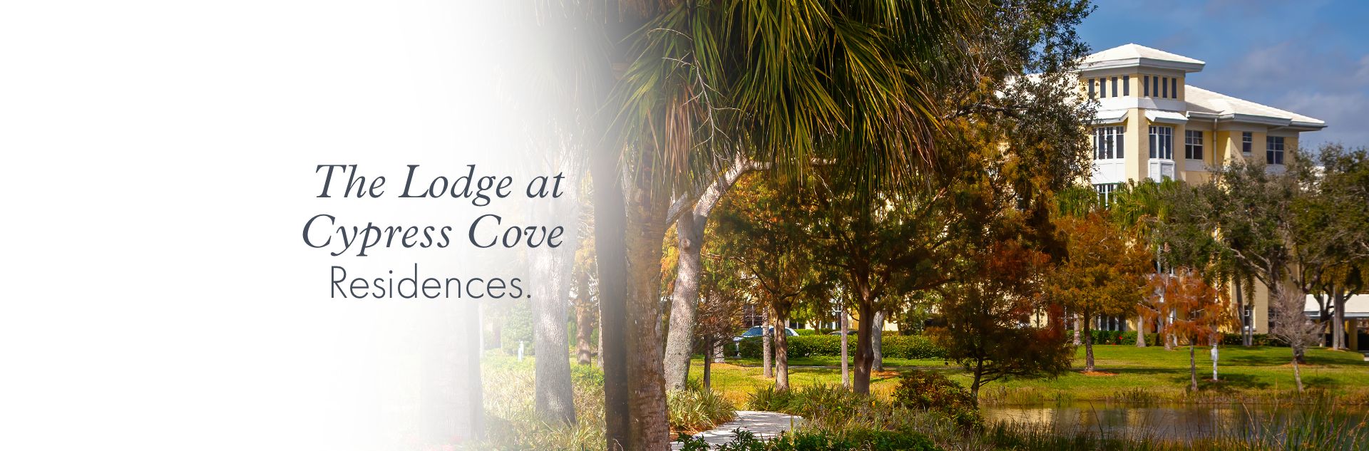  The Lodge at Cypress Cove Residences.