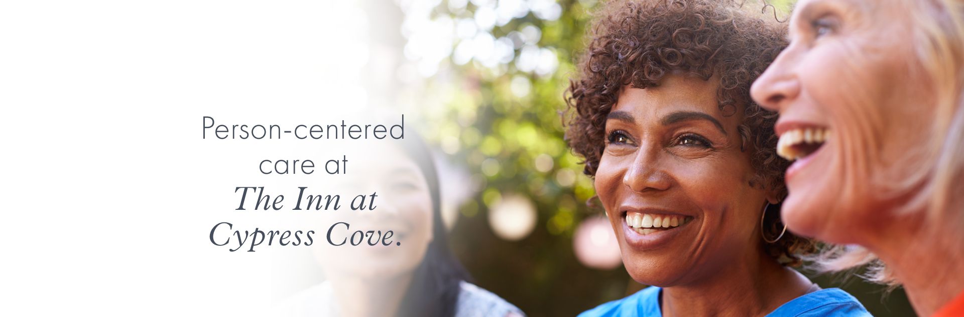 Person-centered care at The Inn at Cypress Cove.