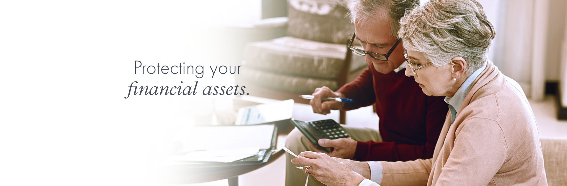 Protecting your financial assets.
