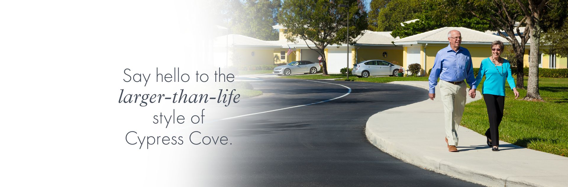 Say hello to the larger-than-life style of  Cypress Cove.