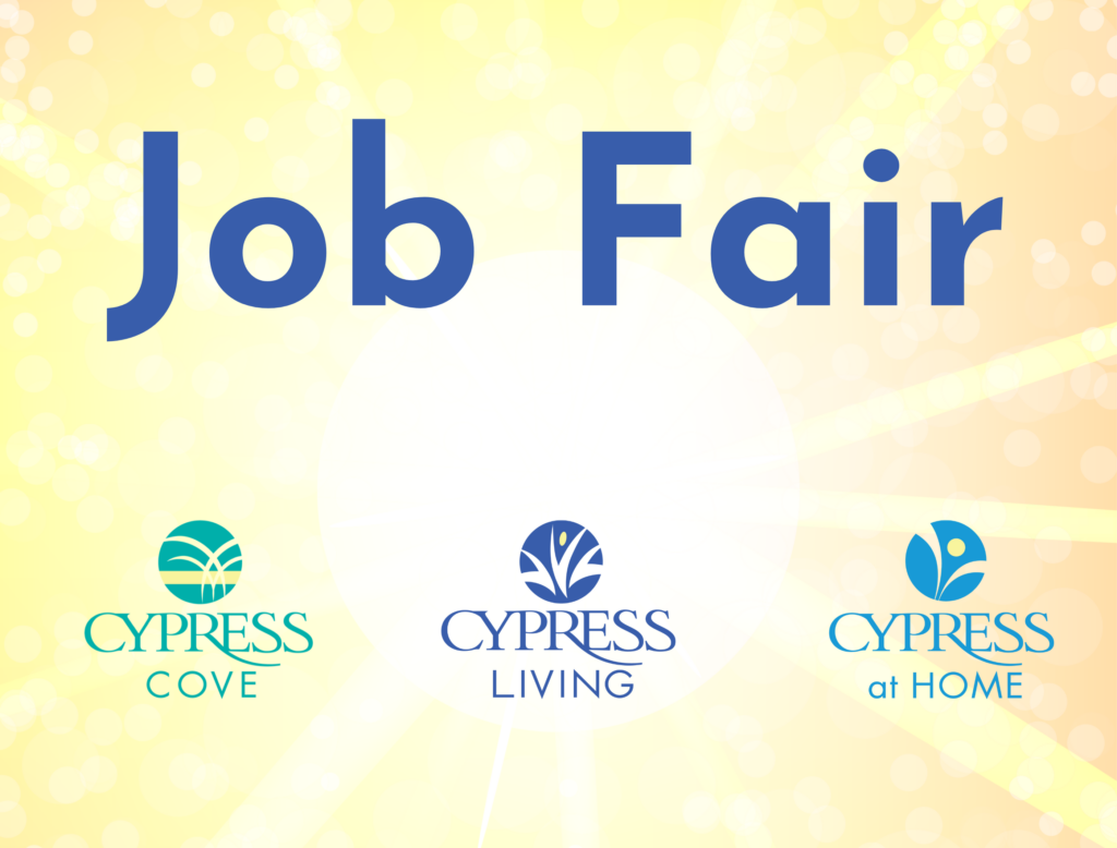 Cypress Cove & Cypress at Home DropIn Job Fair Luxury Retirement